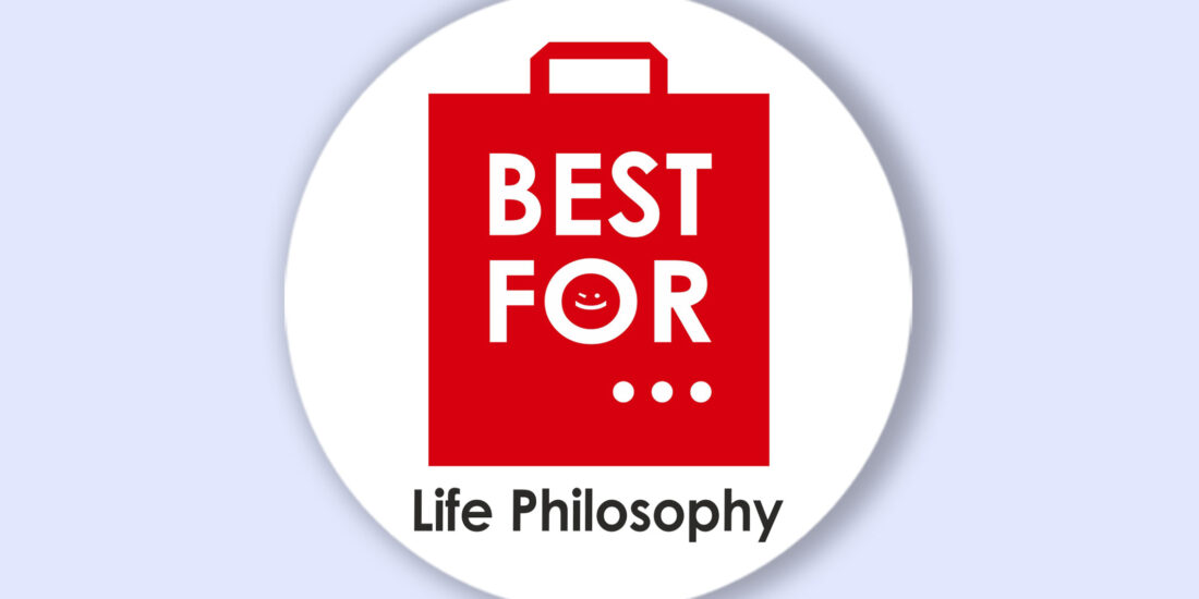Best For... Life Philosophy